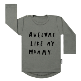 Tee Awesome Like My Mommy (h)