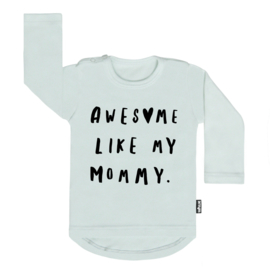 Tee Awesome Like My Mommy (h)