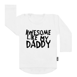 Tee Awesome Like My Daddy (s)