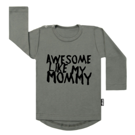 Tee Awesome Like My Mommy (s)