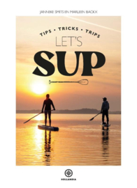 Let’s SUP (is hét boek voor zowel beginnende als ervaren supper)