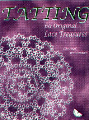 Tatting 60 Original Lace Treasures