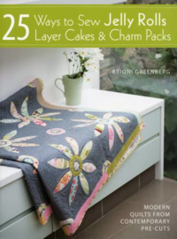 Boek  - 25 Ways to Sew Jelly Rolls & Charm Packs
