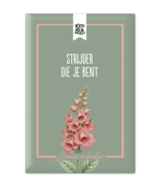 Bloemenzaadjes – Strijder die je bent – Leeuwenbekje