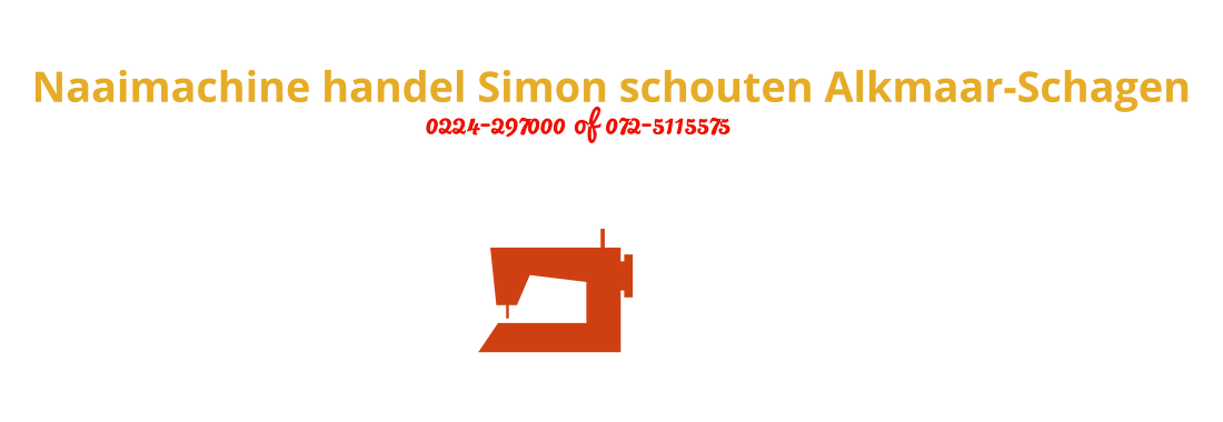 Naaimachine handel Simon schouten Schagen-Alkmaar Noord Holland