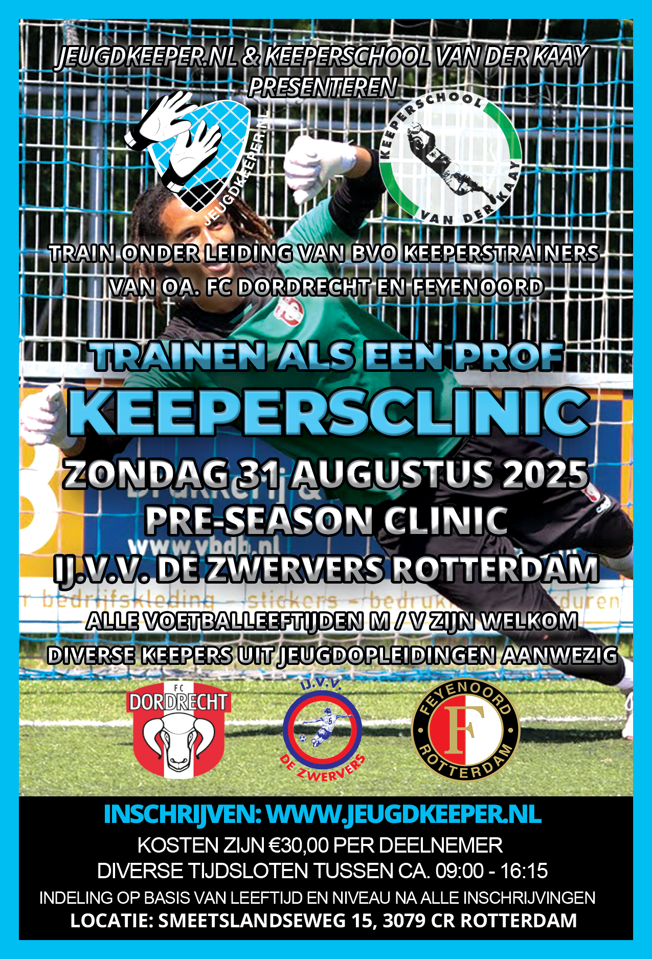 Pre-Season Keepersclinic IJ.V.V. De Zwervers olv FC Dordrecht & Feyenoord trainers