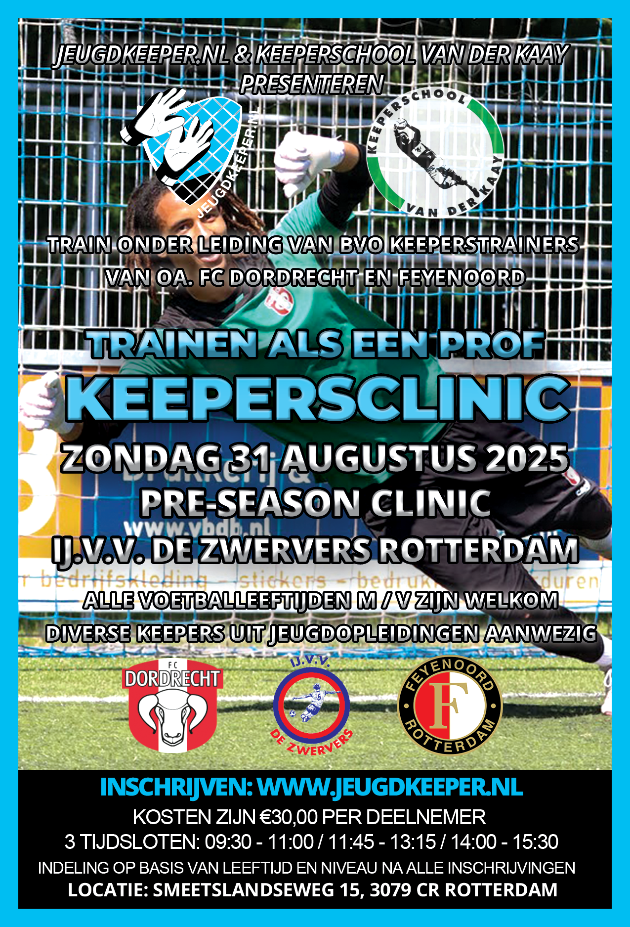 Pre-Season Keepersclinic IJ.V.V. De Zwervers olv FC Dordrecht & Feyenoord trainers