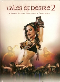 DVD Tales of Desire 2 : Tribal Fusion Bellydance Experience
