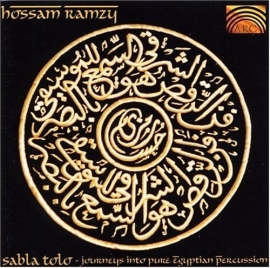 Oriental bellydance Music CD Hossam Ramzy : Sabla Tolo, Journeys into pure Egyptian percussion