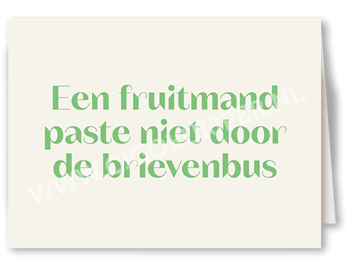 Een fruitmand paste niet door de brievenbus