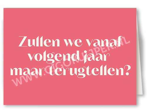 Zullen we vanaf volgend jaar maar terugtellen?