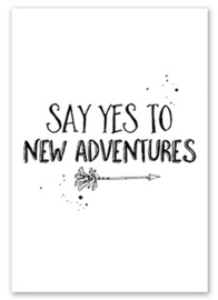 Kaart Say yes to new adventures | Jots