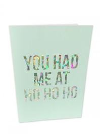 Kerstkaart Holographic You had me at Ho Ho  |  Studio Stationery