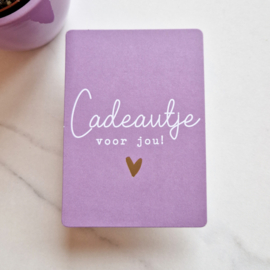 Kaartje | Cadeautje voor jou | Lila