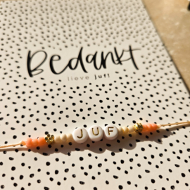 Kaart bedankt lieve juf & armbandje naar keuze