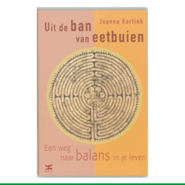 Uit de ban van eetbuien - Joanna Kortink