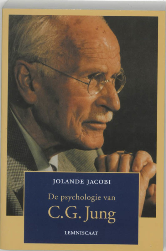 De psychologie van C. G. Jung - Jolande Jacobi