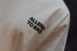 Shirt Allergic To Idiots