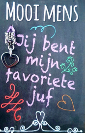 JIJ BENT MIJN FAVORITE JUF