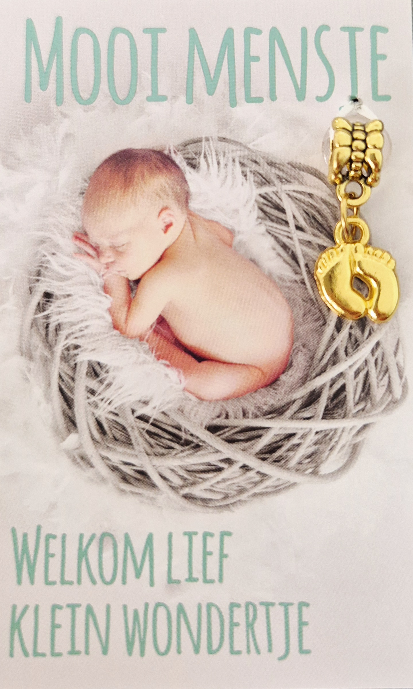 MOOI MENS KAARTJE -WELKOM LIEF KLEIN WONDERTJE ( met 2 babyvoetjes )