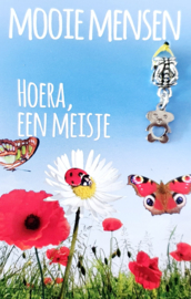 MOOIE MENSEN- HOERA EEN MEISJE