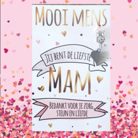 JIJ BENT DE LIEFSTE MAM , BEDANKT VOOR JE ZORG STEUN EN LIEFDE