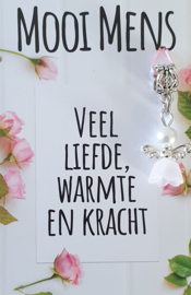 MOOI MENS - VEEL LIEFDE , WARMTE EN KRACHT