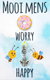 DO 'NUT' WORRY BE HAPPY