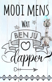 WAT BEN JIJ DAPPER