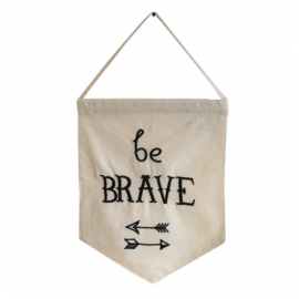Wandbanner 'Be brave'