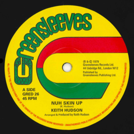 Keith Hudson - Nuh Skin Up / Felt We Felt The Strain 12"