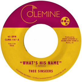 Thee Sinseers ‎- What's His Name 7"