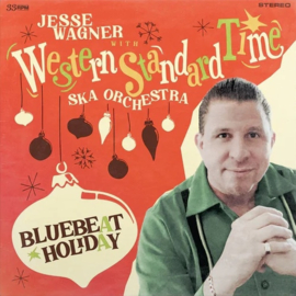 Jesse Wagner & The Western Standard Time Ska Orchestra - Bluebeat Holiday LP
