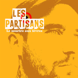 Les Partisans - Le Sourire Aux Lèvres 7"