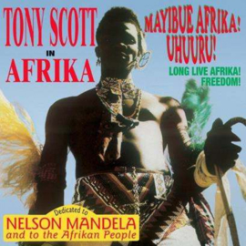 Tony Scott - In Afrika / Mayibue Afrika! Uhuuru! DOUBLE LP