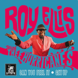 Roy Ellis with Thee Hurricanes - Can You Feel It / Get Up 7"