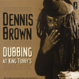 Dennis Brown - Dubbing At King Tubby's LP