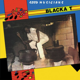 Blacka T ‎- Good Musicians LP
