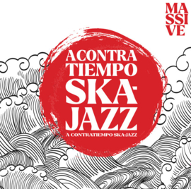 A Contratiempo Ska-Jazz - Massive 7"