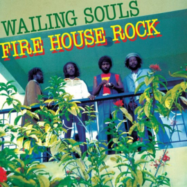 Wailing Souls - Fire House Rock LP + 12"