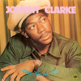 Johnny Clarke ‎- Don't Stay Out Late LP