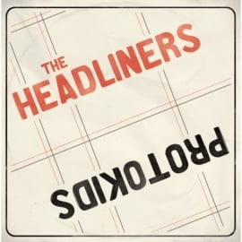 Protokids / The Headliners - split EP