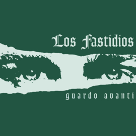 Los Fastidios - Guardo Avanti LP
