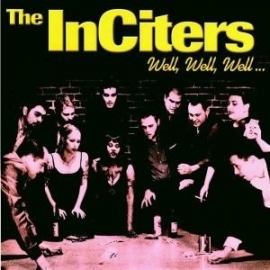 The InCiters - Well, Well, Well CD