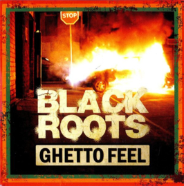 Black Roots ‎- Ghetto Feel LP