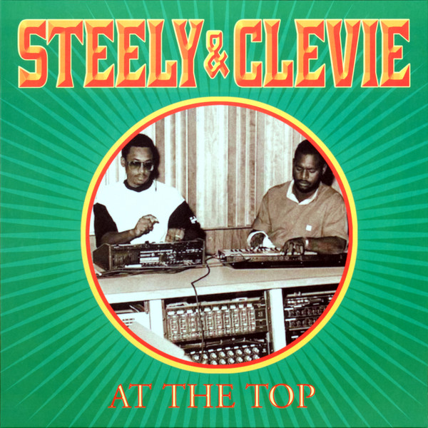 Steely & Clevie - At The Top LP