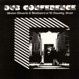 Winston Edwards & Blackbeard - At 10 Downing Street: Dub Conference LP