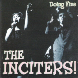 The Inciters - Doin' Fine LP + CD