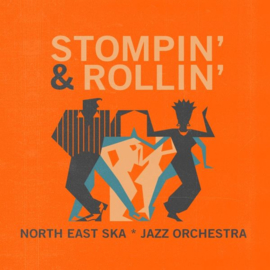North East Ska Jazz Orchestra ‎- Stompin' & Rollin' LP