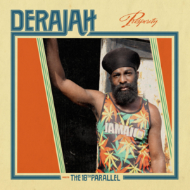 Derajah Meets The 18th Parallel - Prosperity LP